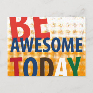 be awesome today postcard