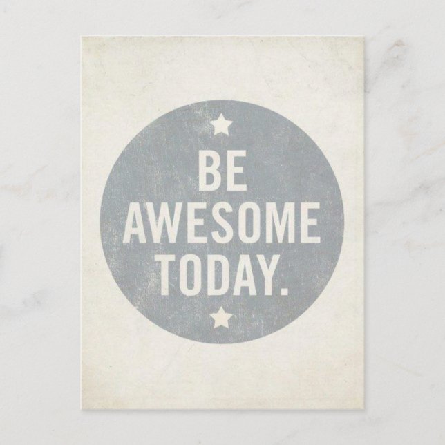 Be Awesome Today Postcard (Front)