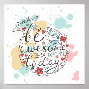 Be Awesome Today Poster