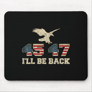 Be Back 45 47 Trump 2024 Election Eagle Usa Flag F Mouse Pad