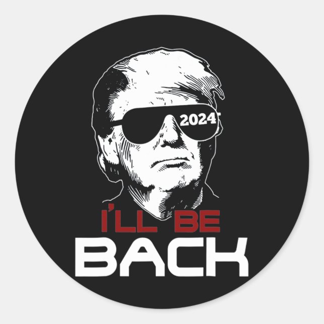 Be Back Trump 2024  Classic Round Sticker (Front)