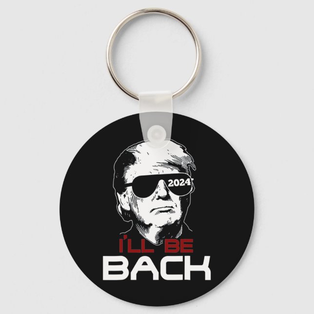 Be Back Trump 2024  Key Ring (Front)