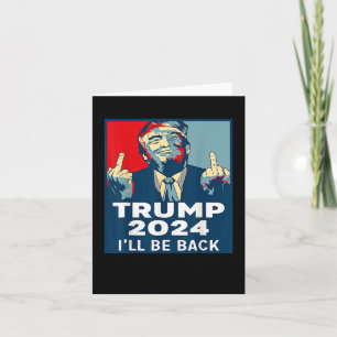 Be Back Trump 2024 Vintage Donald Trump 4th Of Jul Card