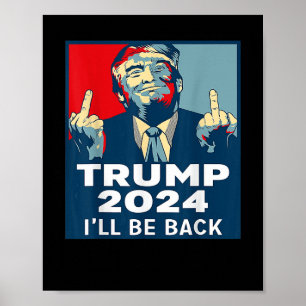 Be Back Trump 2024 Vintage Donald Trump 4th Of Jul Poster