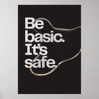 Be basic. It’s safe. Anti Motivation Poster