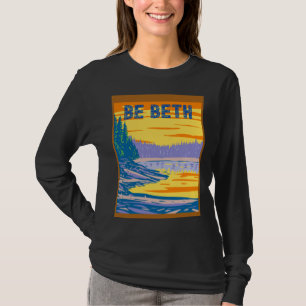 BE BETH YELLOWSTONE IN THE BACKGROUND T-Shirt