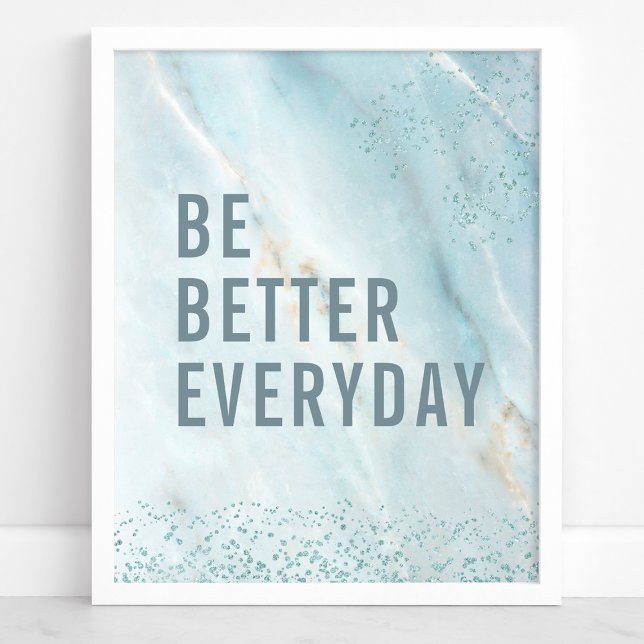 Be Better Everyday: Marble Motivational Art Poster (Creator Uploaded)