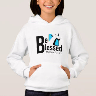 Be Blessed With Cross & Scripture Girls Hoodie