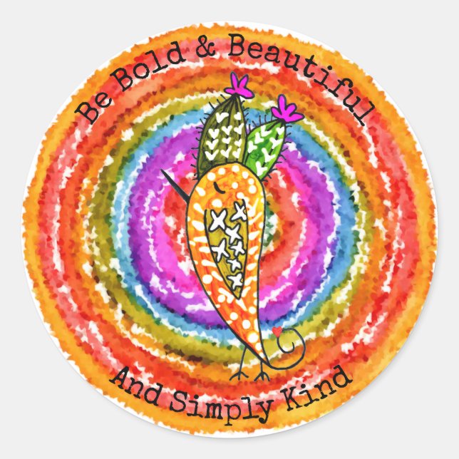 Be Bold and Beautiful and Simply Kind Sticker (Front)