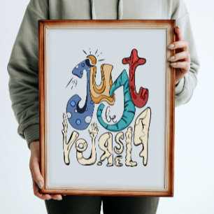 Be Bold, Be You: Just Be Yourself - Self-love  Poster