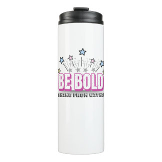 BE BOLD – Pink | Shine From Within Tumbler