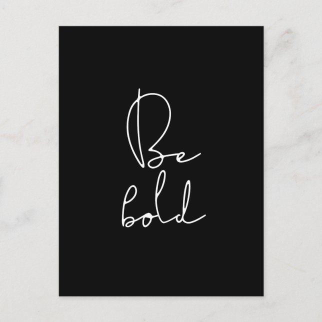 Be bold white font postcard (Front)