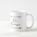 Be Brave Arrow Mug<br><div class="desc">Modern Whimsical "Be Brave" Arrow Mug</div>