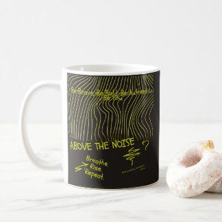 Be Brave, Be Bold, Be Authentic, Be You Coffee Mug