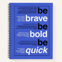 Be Brave. Be Bold. Be Quick. Motivational Quotes