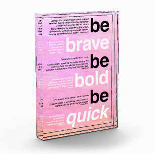 Be Brave. Be Bold. Be Quick. Motivational Quotes Photo Block