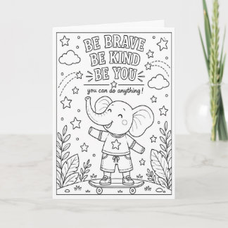 Be Brave Be Kind Be You Colour Me Card