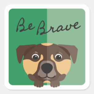 Be Brave Cute Hound Dog on Forest Green Square Sticker
