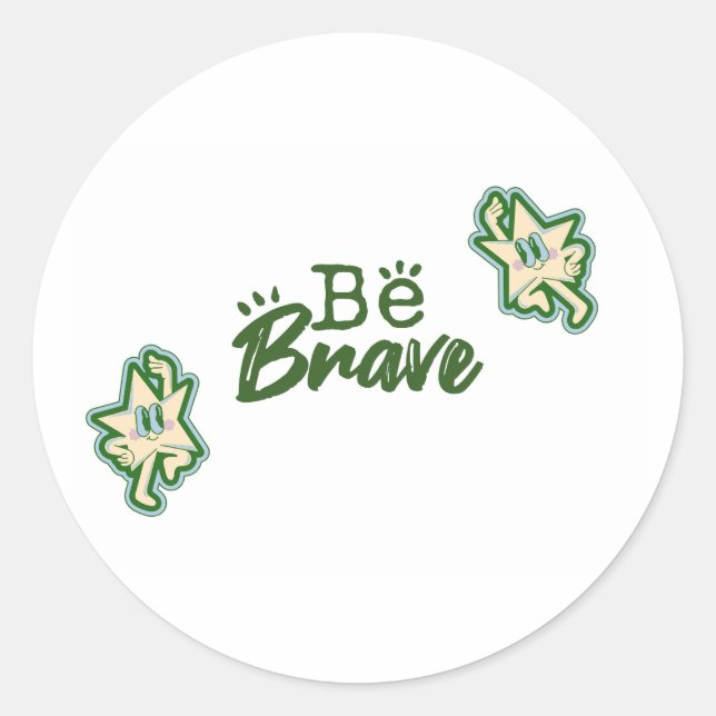 Be Brave Dancing Star Die-Cut Sticker Design (Front)