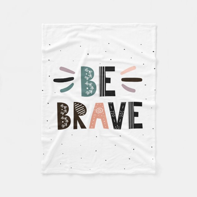 Be Brave Fleece Blanket (Front)