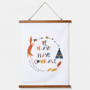 Be Brave Have Courage Fox Hanging Tapestry