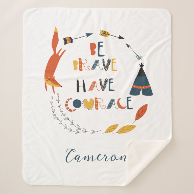 Be Brave Have Courage Fox Sherpa Blanket (Front)