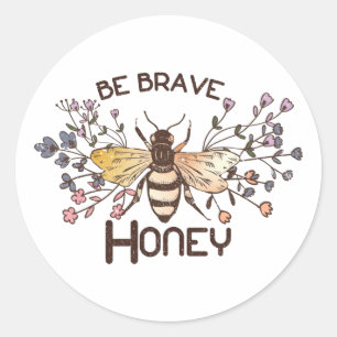 Be Brave Honey Bee Classic Round Sticker