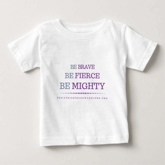 Be Brave infant t-shirt (Front)