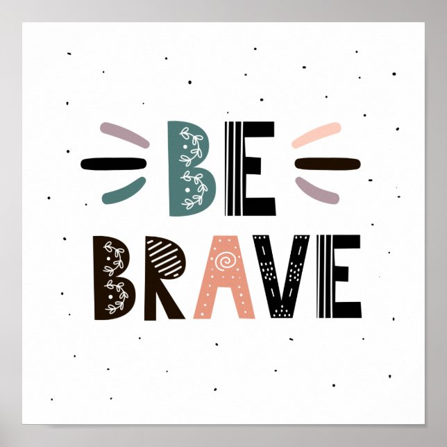 Be Brave Poster (Front)