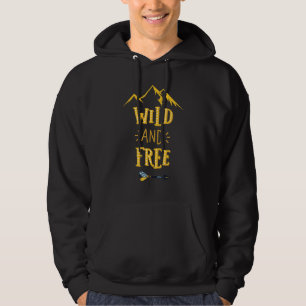 Be Brave Stay Wild Great Outdoors Adventure Hoodie