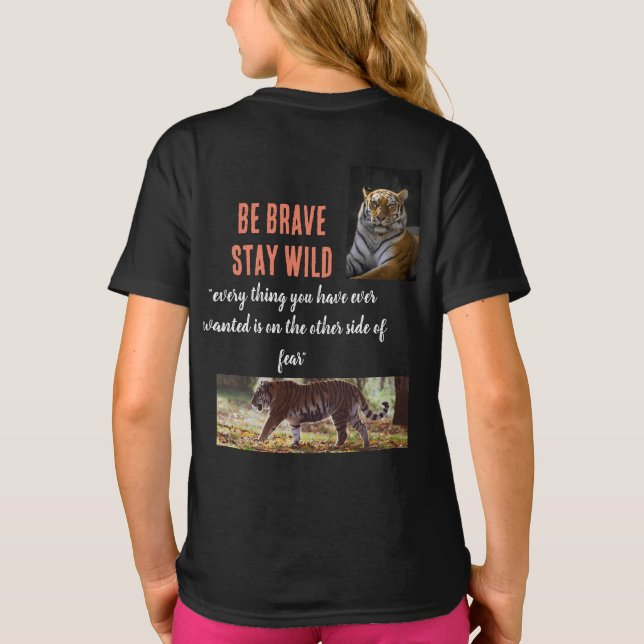 Be brave, stay wild shirt  (Back)