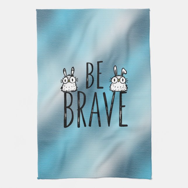 Be Brave Tea Towel (Vertical)