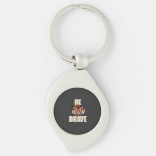 Be Brave Tiger Keychain Motivational Accessory
