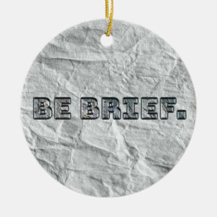 Be Brief.   Ceramic Tree Decoration