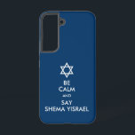 Be Calm And Say Shema Yisrael Case-Mate Samsung Ga Galaxy Case<br><div class="desc">A parody of the popular "BE CALM AND CARRY ON" theme. A Star of David (Magen David) replaces the familiar crown accompanied by text reading, "BE CALM AND SAY SHEMA YISRAEL, " referring to the Shema prayer which begins, "Shema Yisrael Adonai eloheinu Adonai ehad (Hear O Israel, the Lord is...</div>