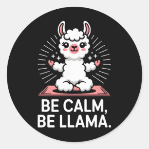 Be Calm Be Llama Meditation Yoga _2 Classic Round Sticker