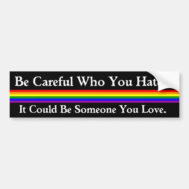 Be Careful Bumper Sticker (Front)
