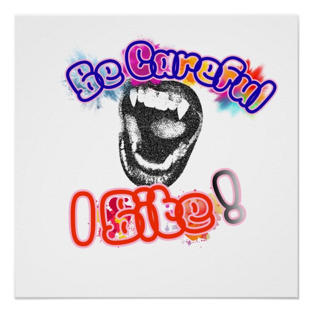 Be Careful, I Bite! Poster (Front)