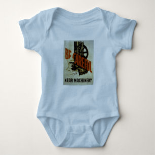 Be Careful Near Machinery - WPA Poster - Baby Bodysuit
