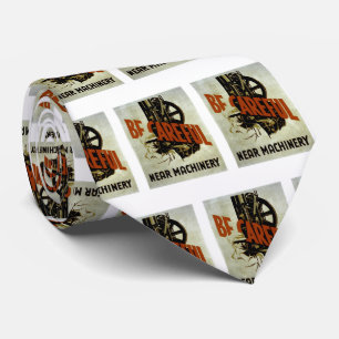 Be Careful Near Machinery - WPA Poster - Tie