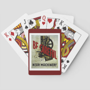 Be Careful Near Machinery - WPA Safety Poster Playing Cards