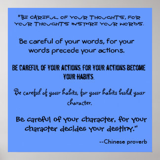 "Be careful of your thoughts, for ... - Customised Poster