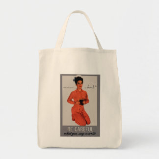 Be Careful What You Say and Write Tote Bag