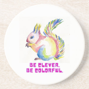 Be Clever. Be Colorful - Watercolor Squirrel Coaster