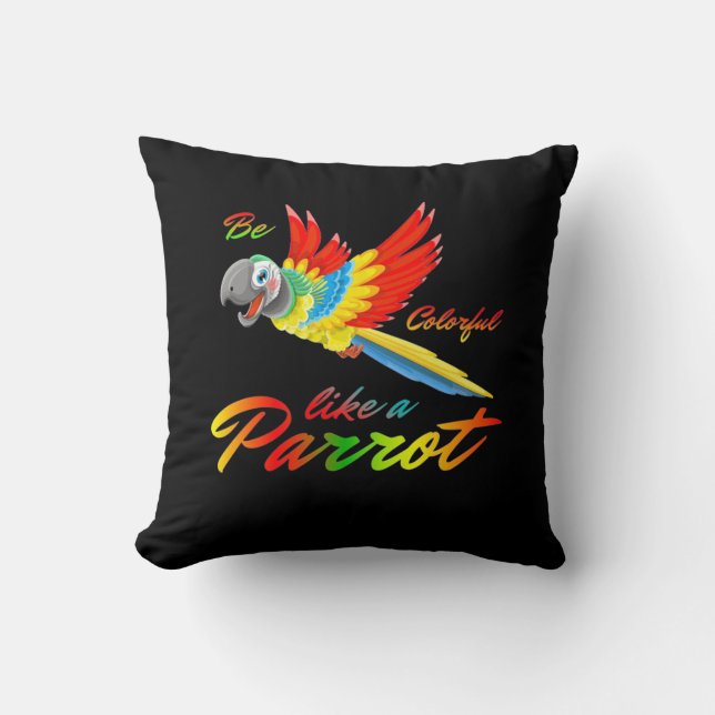 Be Colourful Like A Parrot Cushion (Front)