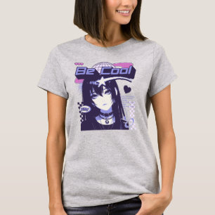 Be Cool Anime Girl Goth Aesthetic T-Shirt