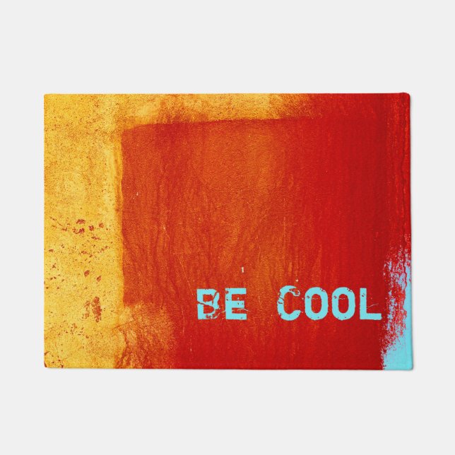 "Be Cool" Cool Doormat (Front)