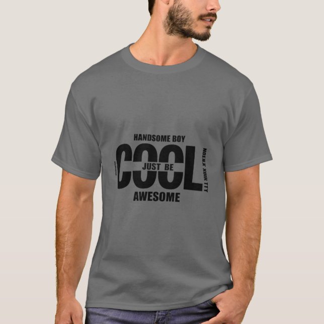 Be Cool Design T-Shirt (Front)