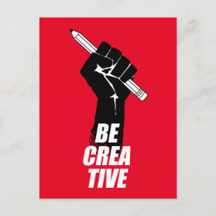 Be Creative - Artist Raised Fist Postcard