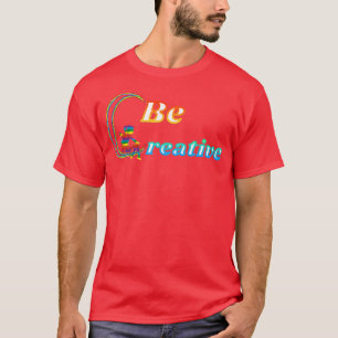 Be Creative Rainbow FairyT-Shirt T-Shirt